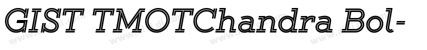 GIST TMOTChandra Bol字体转换